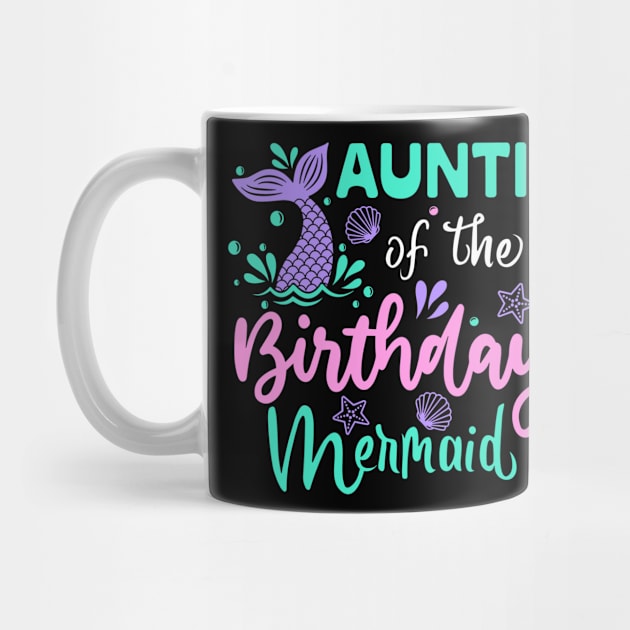 Auntie Of The Birthday Mermaid Family Matching Party by rhazi mode plagget